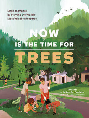 Now Is the Time for Trees - ebook